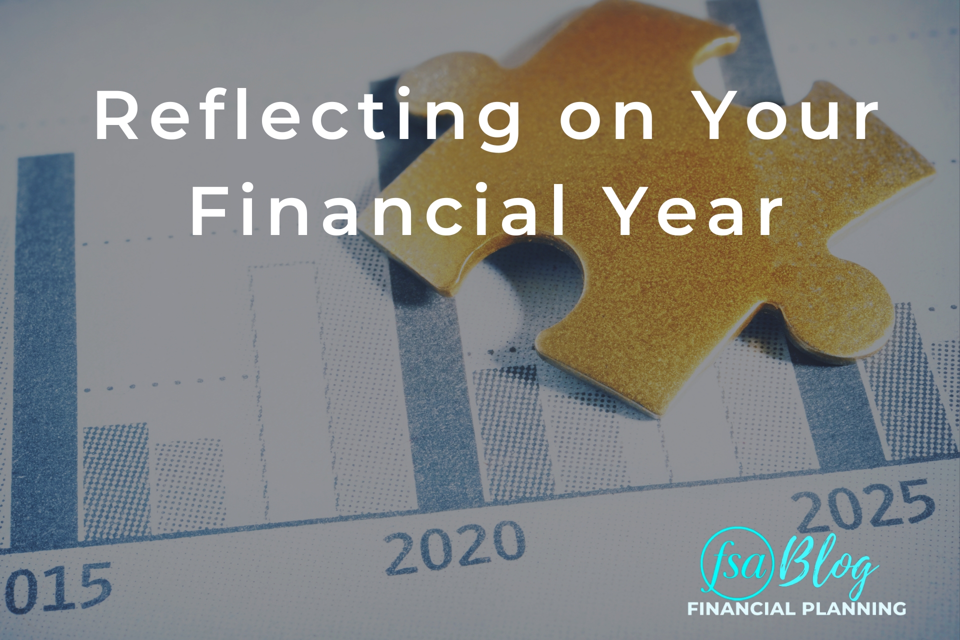 Reflecting on Your Financial Year: Lessons Learned and Future Planning